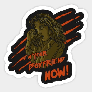 I'm Your Boyfriend Now! Sticker